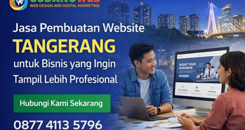Jasa Pembuatan Website Tangerang untuk Bisnis yang Ingin Tampil Lebih Profesional