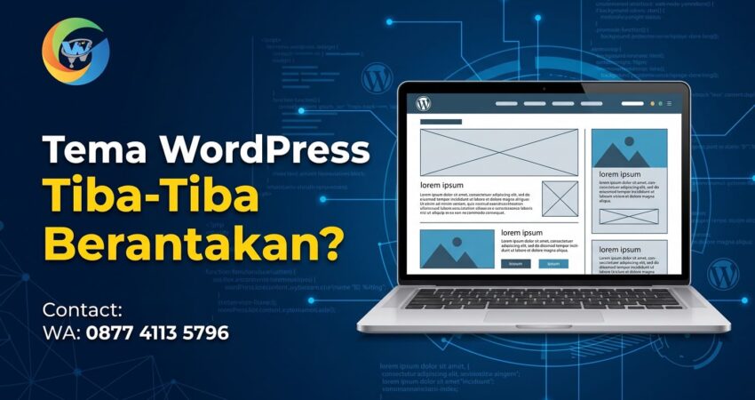Tema WordPress Tiba-Tiba Berantakan